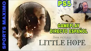 THE DARK PICTURES: LITTLE HOPE (PS5) GAMEPLAY DIRECTO ESPA&Ntilde;OL .PRIMERA PARTE