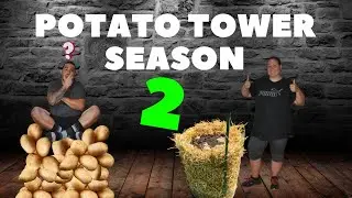 HOW TO BUILD POTATO TOWERS ( SEASON 2 )