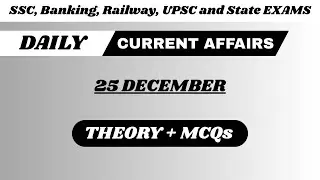25 December 2025 | Current Affairs for SSC, Railway, Banking, UPSC &State Exams