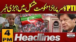 PTI Big Surprise | Imran Khan | 4 PM News Headlines | Pakistan News