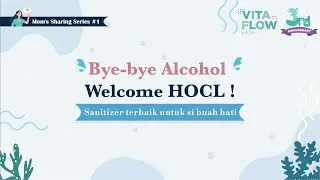 Vitaflow Series 1 - Bye-Bye Alcohol, Welcome HOCL - Virtual Event Production by Truevindo