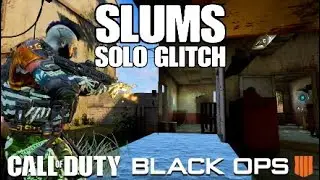 BO4 GLITCHES SLUMS SOLO GLITCH
