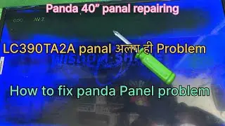 #panda LC390TA2A Panel repair slow display problem how to fix panda Panel how to repair panda￼