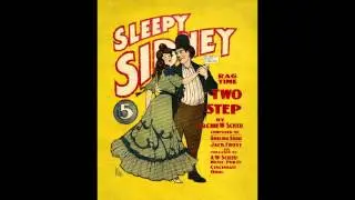 Sleepy Sidney - Archie W. Scheu (1907)