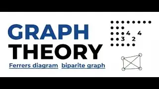 Ferrers Graph Explained with Example | Discrete Mathematics | Graph Theory | Laki Academy