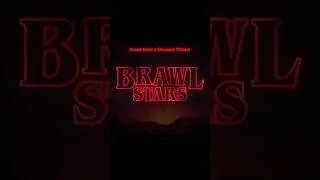 Brawl Stars x Stranger Things Collab! #brawlstars #strangerthings