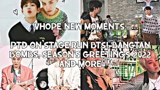 Vhope • New Moments || PTD ON STAGE, Bangtan Bombs, RUN BTS, Season's Greetings 2022 and more.