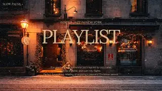 Winter New York Jazz ☕ | Soft Christmas Café Music | SLOW PAUSE,