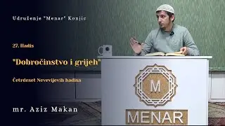 Mr. Aziz Makan &ndash; Dobročinstvo i grijeh; Hadis 27 (40 Nevevijevih hadisa)