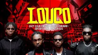 Eazy-k & Blow258, Júnior Loukinho, Edy2by2 - Louco (Feat.Remes Risos) Oficial  Music Visualizer