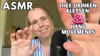 Heel ontspannen kletsen, hand movements en thee triggers💖 | ASMR Nederlands