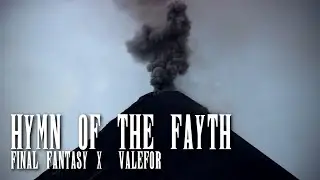𝑭𝒊𝒏𝒂𝒍 𝑭𝒂𝒏𝒕𝒂𝒔𝒚 𝑿 𝑯𝒚𝒎𝒏 𝒐𝒇 𝒕𝒉𝒆 𝑭𝒂𝒚𝒕𝒉 (All Versions) Volcano Eruption Meditation
