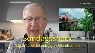 2022-04-10 S&Ouml;NDAGSSNACK - T&aring;gab k&ouml;per Inlandst&aring;g