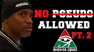 Amen Ra Squad | No Pseudos Allowed (Peer Review) | Part 2