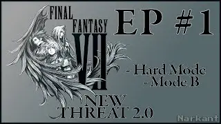 FF7 - New Threat 2.0 Mod (Type B/Hard Mode) || First Play-through || Day 1