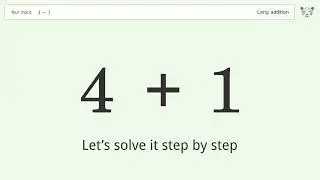 Long addition: Solve 4+1 step-by-step solution