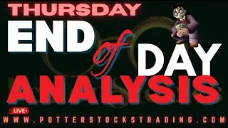 Thursday Market Close and Recap!
