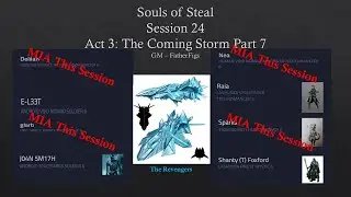 Souls of Steel Session 24: Act 3 The Coming Storm - Lavada of the Free Captains