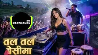 Tala Talaतल तल बेसीमा | Nepali Folk EDM Trance Remix 🔥 Big Drop Dance Mix