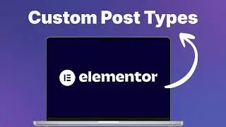 How To Add Custom Post Types in WordPress with Elementor in 2026