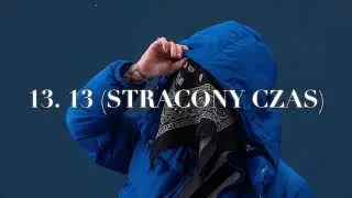asster - 13 (STRACONY CZAS) prod. Mercury, Wardza20k