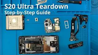 Samsung Galaxy S20 Ultra Disassembly &ndash; Step-by-Step Teardown & Repair Guide