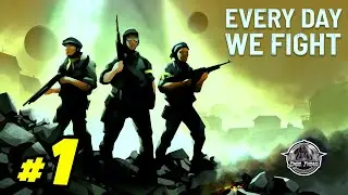 EVERYDAY WE FIGHT - A TIME BENDING Take on TURN BASED TACTICS