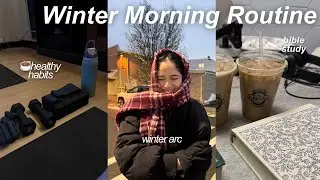 6:00am THAT GIRL Morning Routine | entering my WINTER ARC, devotional time, workout, healthy habits