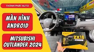 Android Screen For Mitsubishi Outlander 2024 Zestech ZX10 High-End