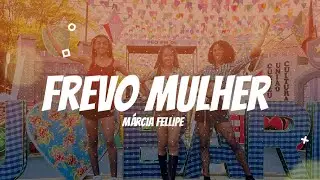 Frevo Mulher - Márcia Fellipe | Coreografia Kass'Art