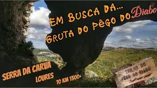 Em Busca da Gruta do Pêgo do Diabo - Loures
