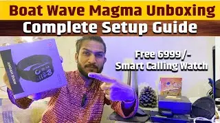 Boat Wave Magma Smartwatch Unboxing & Review 🔥| Built-In Alexa 🚀 | The Best SmartWatch Under 3K 🤩