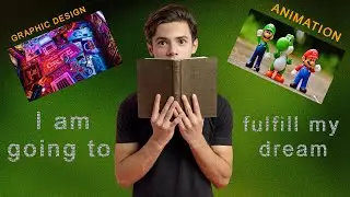 I am going to fulfill my dream | Graphic design and Animation