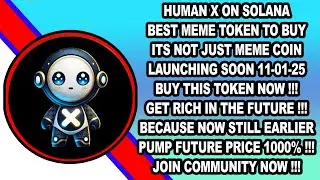 HUMANX REVIEW | LAUNCHING SOON | BEST MEME TOKEN TO BUY 2025 | PUMP PRICE FUTURE 1000X