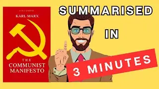 The Communist Manifesto: A 3 Minute Summary