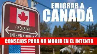 DEBES saber ESTO sobre CANADA! Ojal&aacute; antes de emigrar 2025