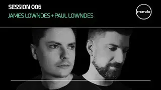 Mondo Sessions 006: with Darren Tate and James Lowndes + Paul Lowndes