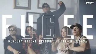 Video Oficial - &ldquo;FUGEE&rdquo; - Mercury Sagent (feat. Freddo G & B&rsquo;One en la casa)