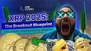 🚀 XRP 2025: The Breakout Blueprint | ETFs, RWAs, Stablecoins & Adoption