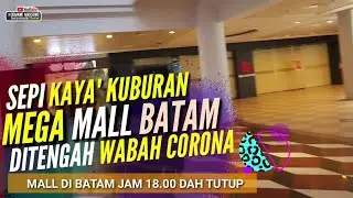 SEPI BANGET DI MEGA MALL BATAM &bull; PUSAT MALL BATAM SANGAT SEPI KONDISI TAHUN INI &bull; Jalan Kota Batam