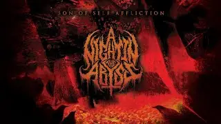 A NIGHT IN THE ABYSS - SON OF SELF AFFLICTION [OFFICIAL LYRIC VIDEO] (2021) SW EXCLUSIVE