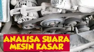 Cara Analisa Suara Mesin Kasar Pada Avanza/Xenia