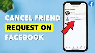 How To Cancel Friend Request On Facebook | Remove Pending Friend Request From Facebook Account 2026