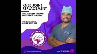 Dr.Ravitheja Jampani is most experineced surgeon for joint replacements in khammam .