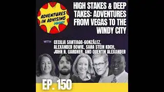 High Stakes & Deep Takes: Adventures from Vegas to the Windy City - Adventures in Advising