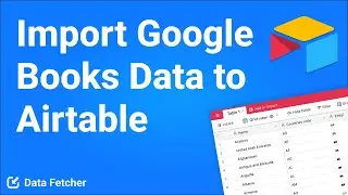 How to Import Google Books Data into Airtable with No-Code
