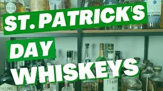 The BEST Whiskeys for St Patricks Day!