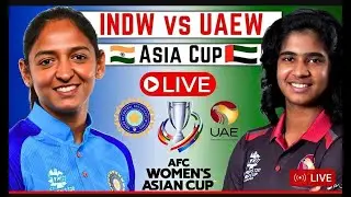 India Women vs UAE Women live | Women's Asia Cup Live | INDW vs UAEW live match today