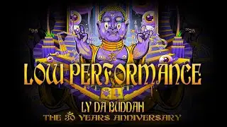 30 Jahre Ly Da Buddah 2025-02-21 Low Performance