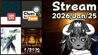 [2026/Jan/25] 🔴Rial Streams: Japanese Study, Clues by Sam, 1/8192, Final Fantasy VII
